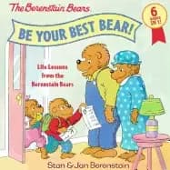 be your best bear life lessons from the berenstain bears
