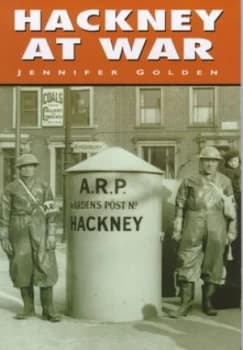 Hackney at War by Jenny Golden Paperback