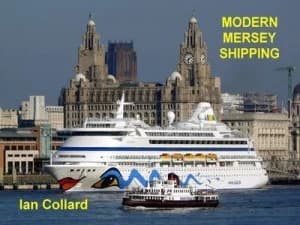 Modern Mersey Shipping by Ian Collard Hardback