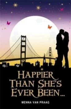 Happier Than Shes Ever Been ... by Menna Van Praag Paperback