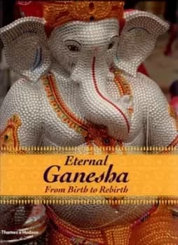 Eternal Ganesha by Gita Mehta
