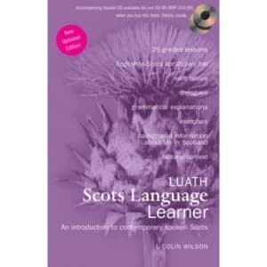 Luath Scots Language Learner: An Introduction to Contemporary Spoken Scots by L.Colin Wilson (Paperback, 2012)