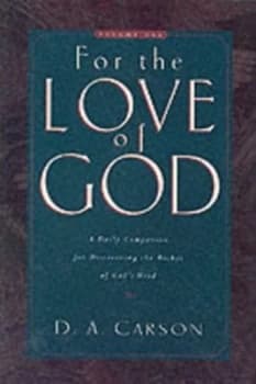 For the Love of God by D. a Carson Hardback