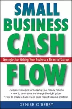 Small business cash flow by Denise O'Berry