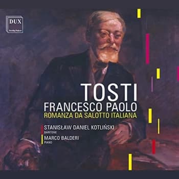 Stanislaw Daniel Kotlinski & Marco Balderi - Francesco Paolo Tosti: Romanza Sa Salotto Italiana CD