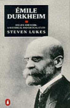 Emile Durkheim by Steven Lukes Book
