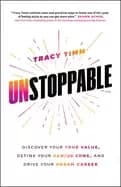 unstoppable discover your true value define your genius zone and drive you