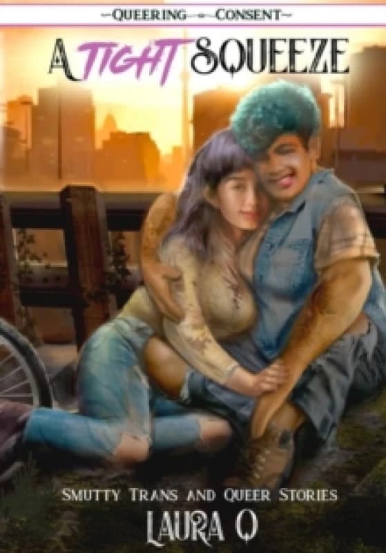 A Tight Squeeze : ( Queering Consent ) Paperback / softback