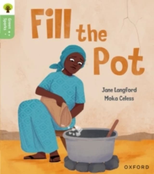 Oxford Reading Tree Green Sparks: Level 2: Fill the Pot Paperback / softback