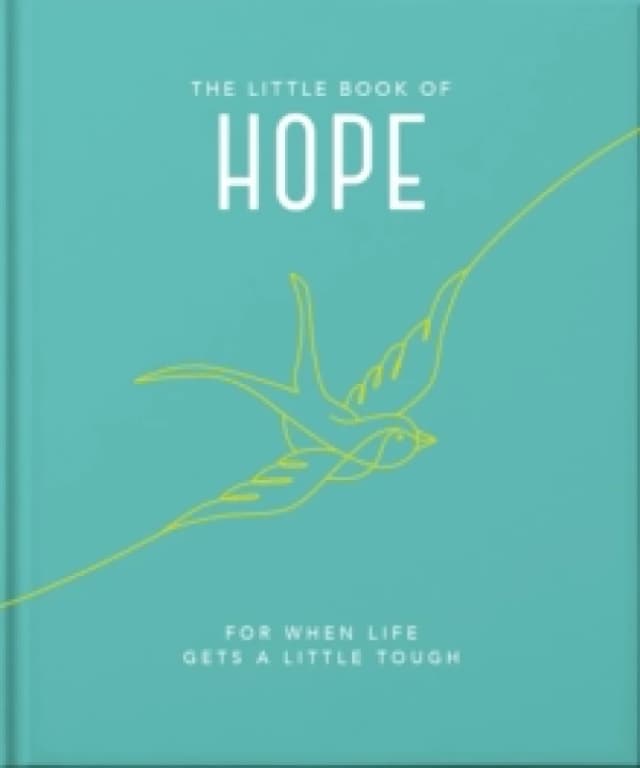 The Little Book of Hope : For when life gets a little tough Hardback