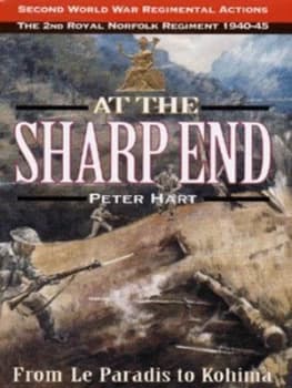At the Sharp End by Peter Hart Hardback