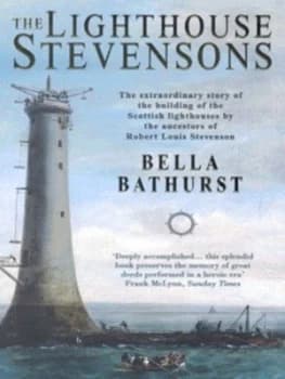 The Lighthouse Stevensons by Bella Bathurst Book