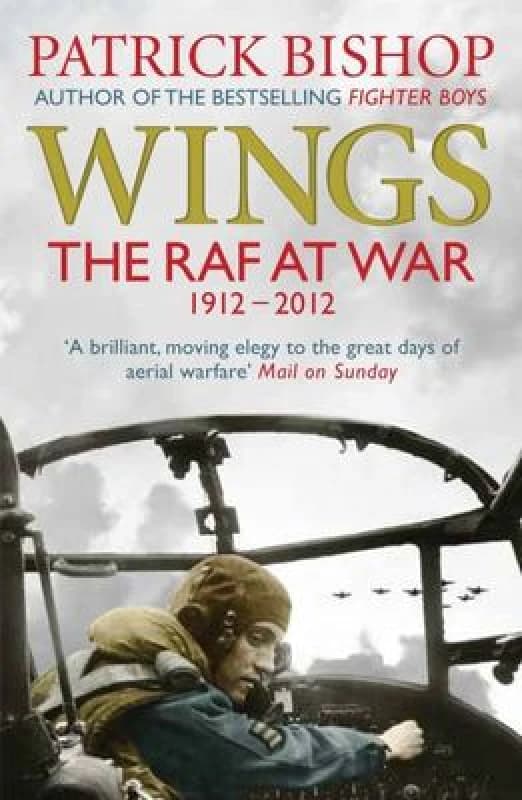 Wings : The RAF at War, 1912-2012 Paperback / softback