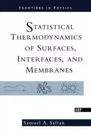 Statistical Thermodynamics Of Surfaces Interfaces And Membranes