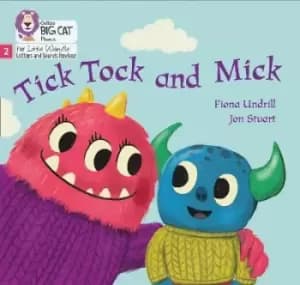 Tick Tock and Mick by Fiona Undrill