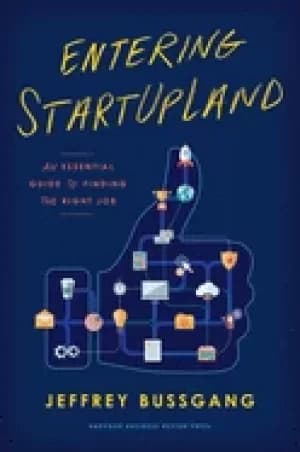 entering startupland an essential guide to finding the right job