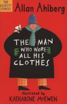 The Man Who Wore All His Clothes by Katharine Mcewen Paperback