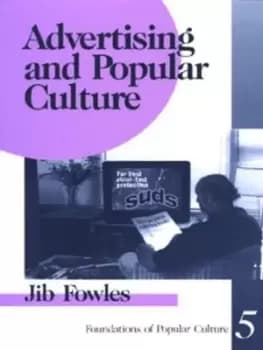 Advertising and popular culture by Jib Fowles