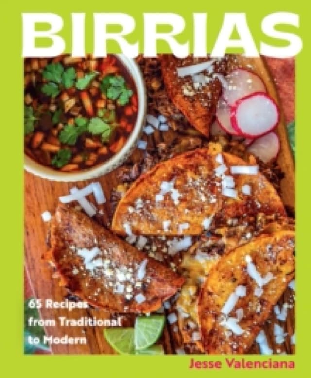 Birrias. Hardback. By Jesse Valenciana Books