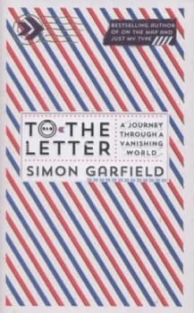 To the Letter by Simon Garfield Hardback