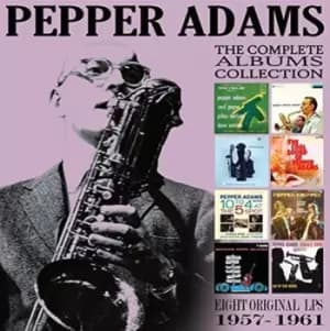 The Classic Albums Collection 1957-1961 by Pepper Adams CD Album