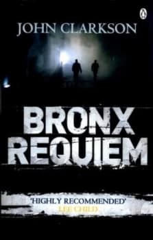 Bronx Requiem by John Clarkson Paperback