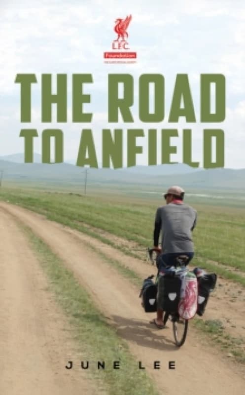 The Road to Anfield. Paperback. By June Lee Books