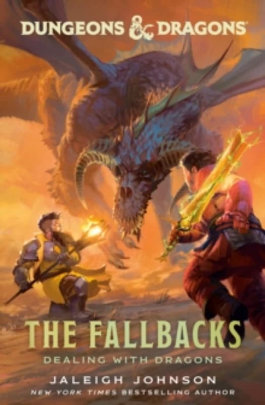 Dungeons & Dragons: The Fallbacks: Dealing with Dragons Hardback