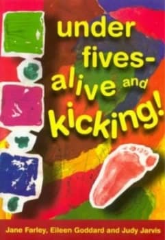 Under Fives - Alive and Kicking by Jane Farley Paperback