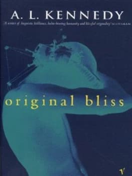 Original Bliss by A.L. Kennedy Paperback