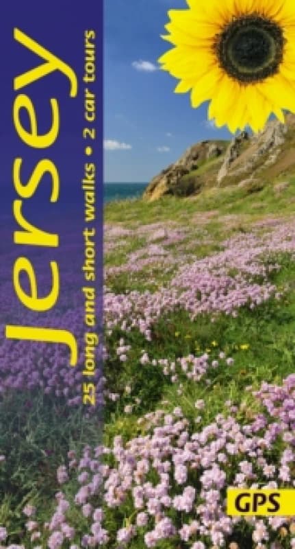 Jersey Sunflower Walking Guide : 25 long and short walks and 2 car tours Paperback / softback