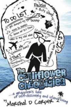 The Cauliflower Chronicles by Marshal D. Carper Paperback