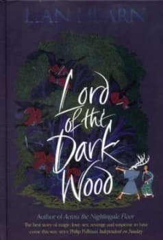 Lord of the Darkwood by Lian Hearn Hardback