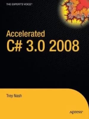 Accelerated C# 2008 by Trey Nash