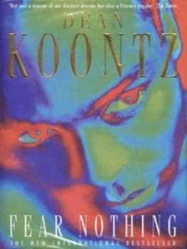 Fear Nothing by Dean Koontz Hardback