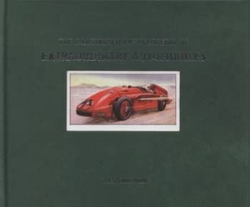 The Illustrated Encyclopedia of Extraordinary Automobiles by Giles Chapman Hardback