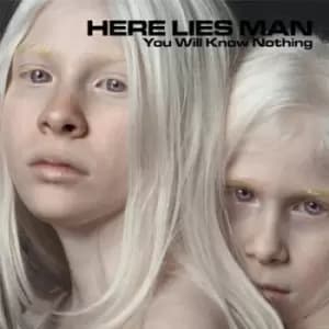 You Will Know Nothing by Here Lies Man CD Album