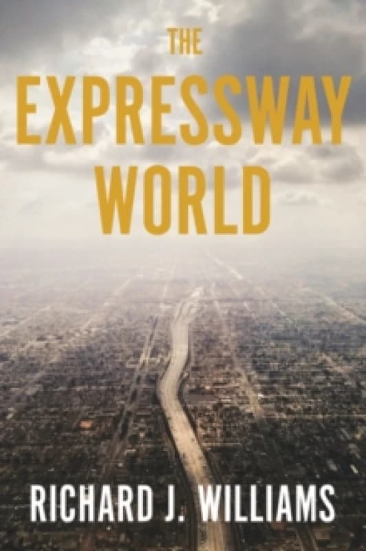 The Expressway World Hardback