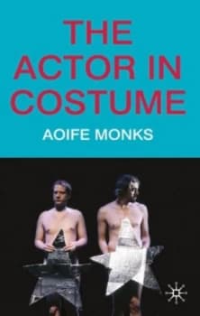 The Actor in Costume by Aoife Monks Paperback