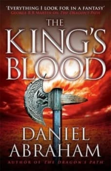 The Kings Blood by Daniel Abraham Book