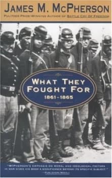 What They Fought for 1861-1865 by James M. Mcpherson Paperback
