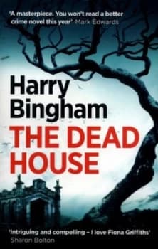The Dead House by Harry Bingham Book