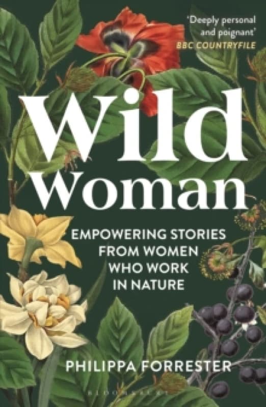 Wild Woman : Empowering Stories from Women who Work in Nature Paperback / softback