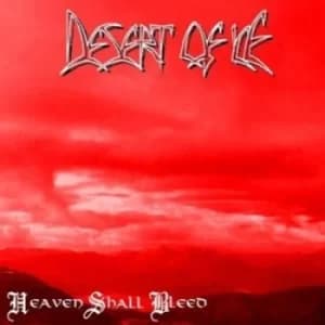 Heaven Shall Bleed by Desert of Ice CD Album