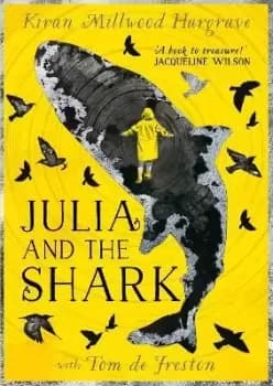 Julia and the Shark by Kiran Millwood Hargrave