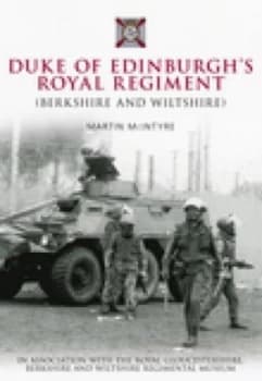 Duke of Edinburghs Royal Regiment by Martin Mcintyre Book