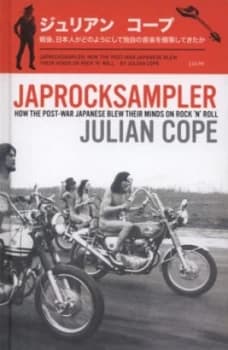 Japrocksampler by Julian Cope Hardback