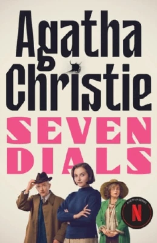 Seven Dials : The Seven Dials Mystery Netflix Tie-in Paperback / softback