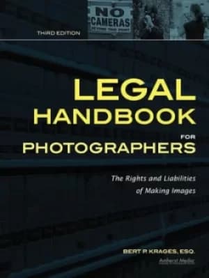 Legal handbook for photographers by Bert P Krages