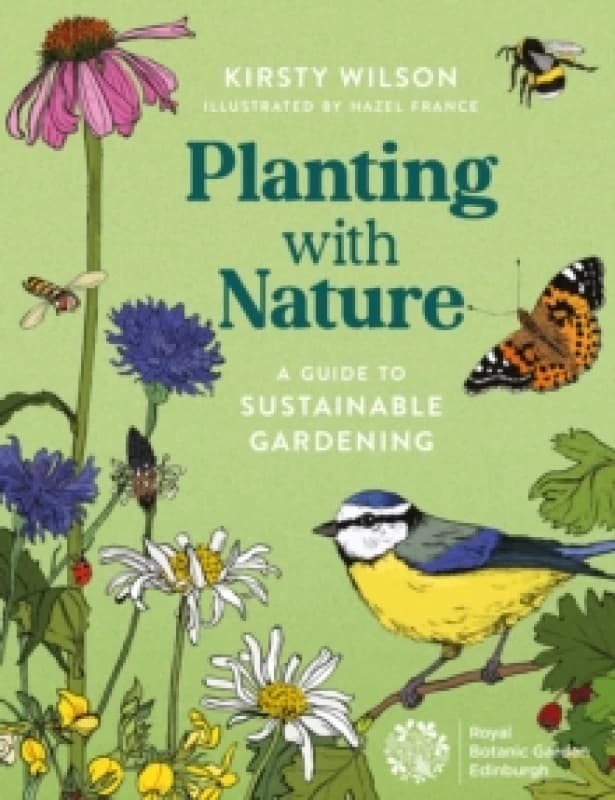 Planting with Nature : A Guide to Sustainable Gardening Paperback / softback